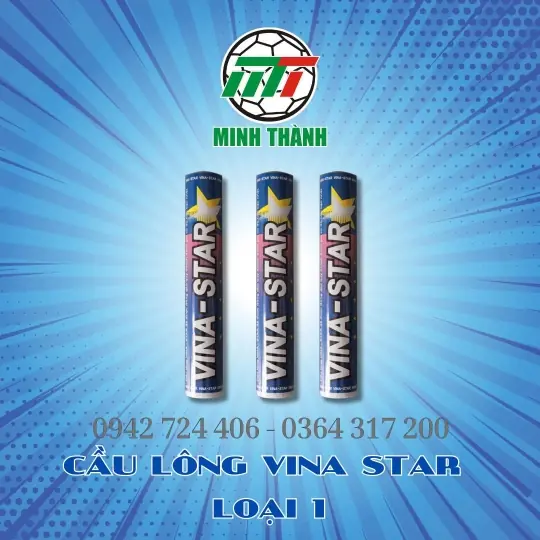 CẦU LÔNG VINA STAR LOẠI 1